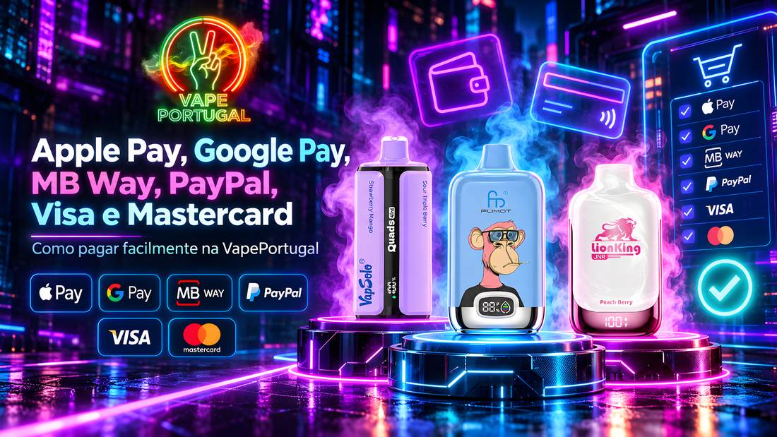 Apple Pay, Google Pay, MB Way, PayPal, Visa e Mastercard: como pagar facilmente na VapePortugal?