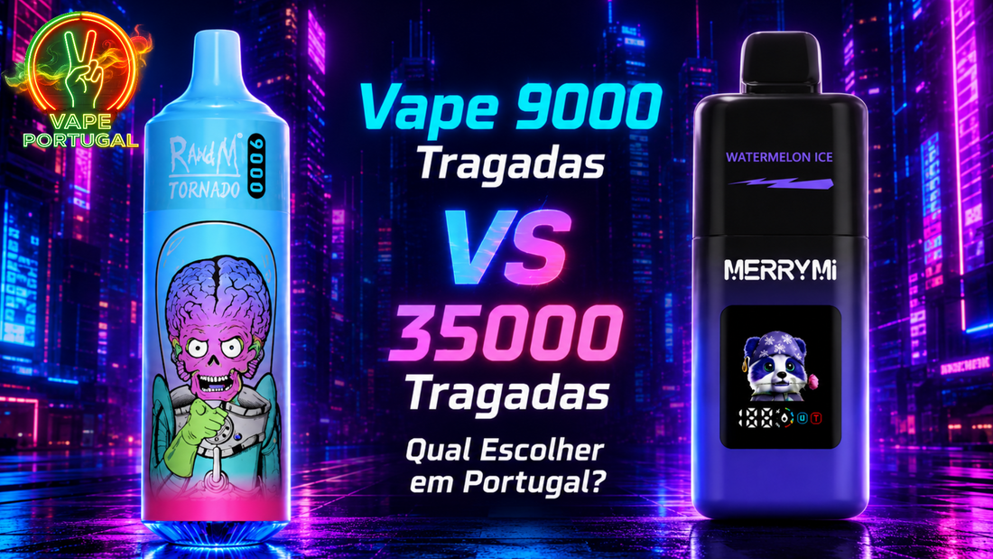 Vape 9000 Tragadas vs 35000 Tragadas: Qual Escolher em Portugal?