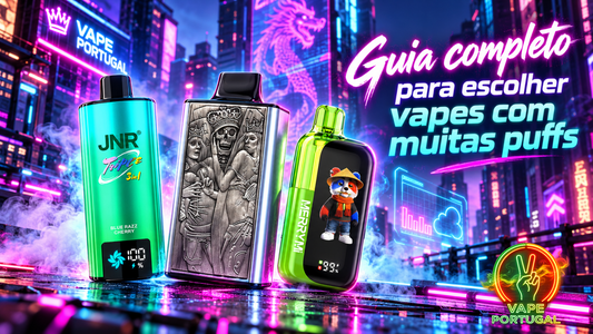 Guia Definitivo: Como Escolher Vapes com Muitas Puffs em Portugal